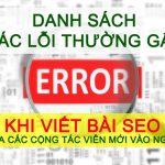 List Các Lỗi Thường Gặp Khi Viết Bài SEO của CTV “Mới vô Nghề”